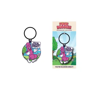 Fuck Buddies You&#39;re Dildoing Great Keychain