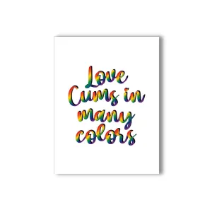 Love Cums in Many Colors Naughty Kard